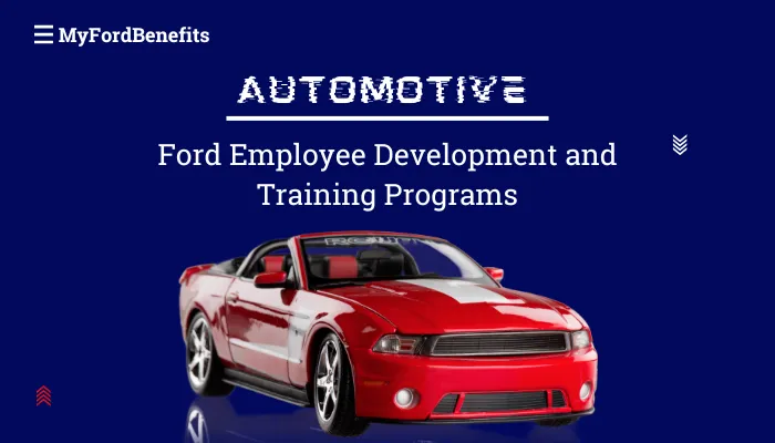 Ford Employee Development and Training Programs