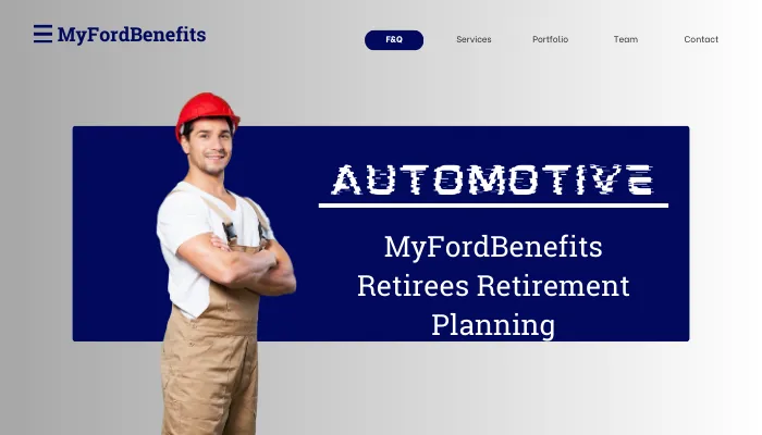 MyFordBenefits Retirees Retirement Planning