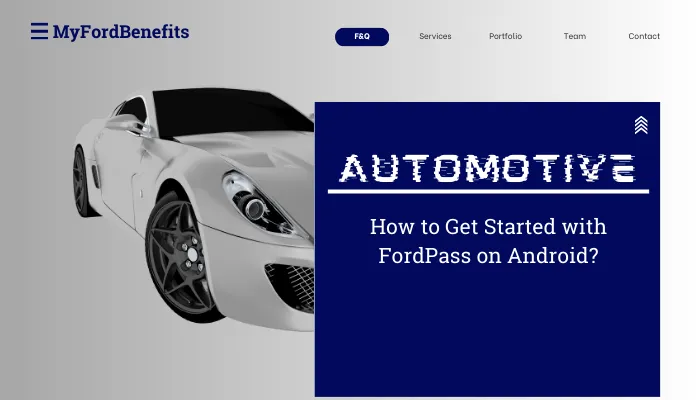 How to Get Started with FordPass on Android