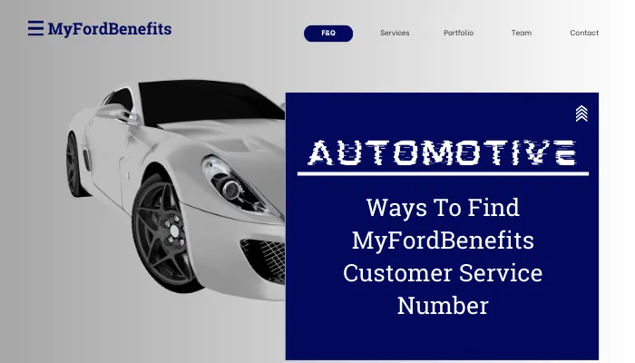 Ways To Find MyFordBenefits Customer Service Number